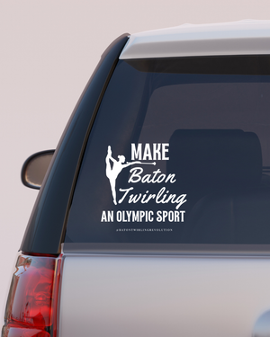 Make Baton Twirling An Olympic Sport Car Decal