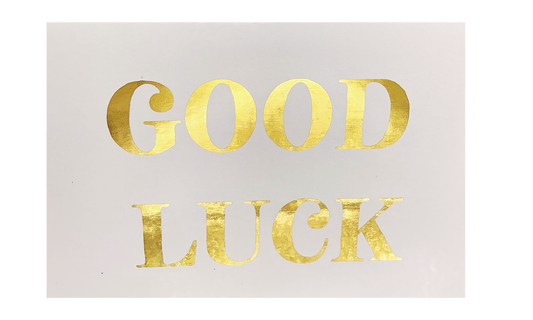 Greeting Card- GOOD LUCK
