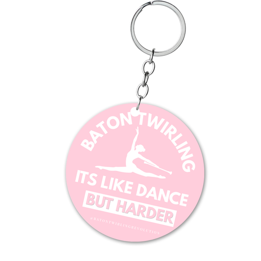 Baton Twirling Its Like Dance But Harder Key Chain