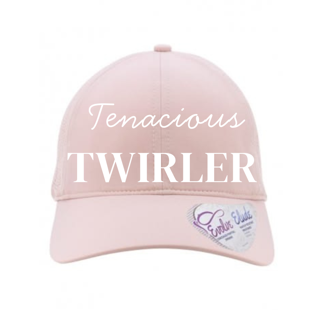 Tenacious Twirler