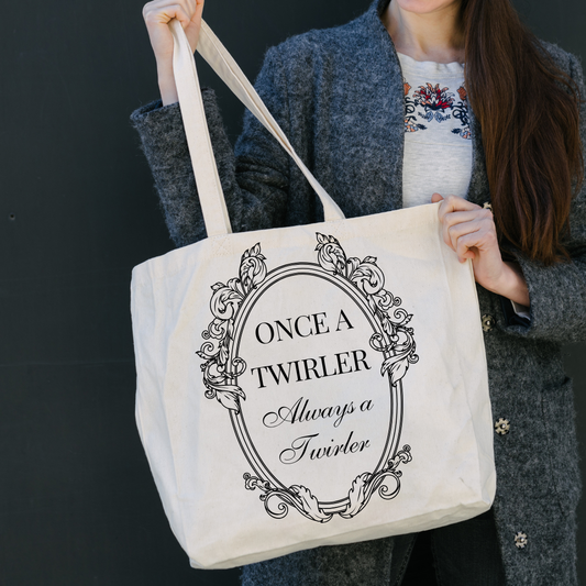 Once a Twirler Always a Twirler Tote Bag